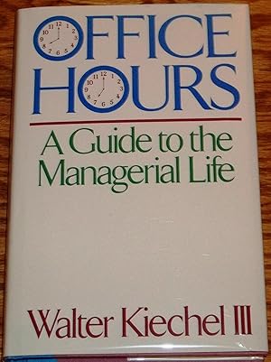 Office Hours, a Guide to the Managerial Life