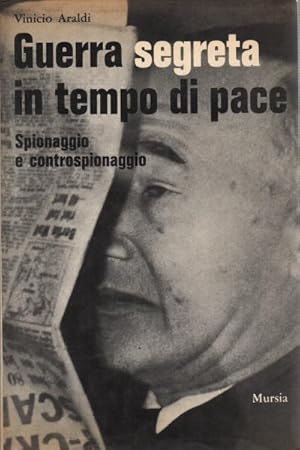 Seller image for Guerra segreta in tempo di pace Spionaggio e controspionaggio for sale by Di Mano in Mano Soc. Coop