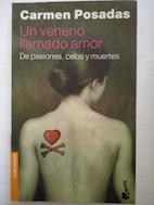 Imagen del vendedor de Un veneno llamado amor. De pasiones, celos y muertes a la venta por Librería Ofisierra