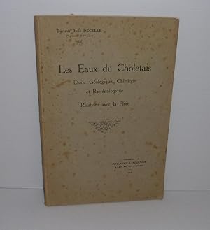 Les eaux du Choletais. Étude géologique, chimique et bactériologique. Relations avec la Flore. To...