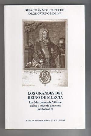 Imagen del vendedor de Los grandes del reino de Murcia. Los Marqueses de Villena: cada y auge de una casa aristocrtica a la venta por Librera El Crabo