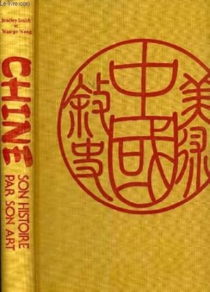 Imagen del vendedor de CHINE - SON HISTOIRE PAR SON ART a la venta por Le-Livre