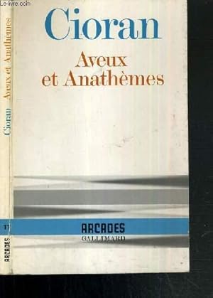 Seller image for AVEUX ET ANATHEMES / COLLECTION ARCADES for sale by Le-Livre