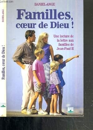 Bild des Verkufers fr FAMILLES, COEURS DE DIEU - UNE LECTURE DE LA LETTRE AUX FAMILLES DE JEAN-PAUL II zum Verkauf von Le-Livre