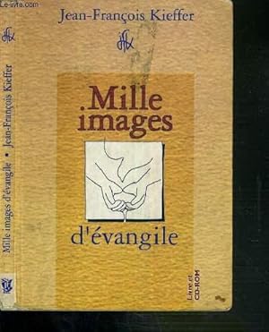 Bild des Verkufers fr MILLE IMAGES D'EVANGILE + 1 CD-ROM zum Verkauf von Le-Livre