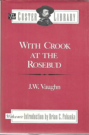 With Crook at the Rosebud (The Custer Library )