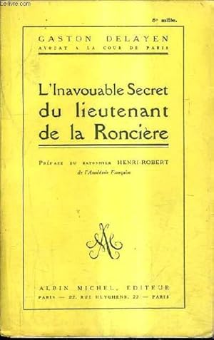 Bild des Verkufers fr L'INAVOUABLE SECRET DU LIEUTENANT DE LA RONCIERE. zum Verkauf von Le-Livre