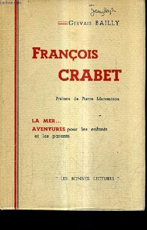 Bild des Verkufers fr FRANCOIS CRABET. zum Verkauf von Le-Livre
