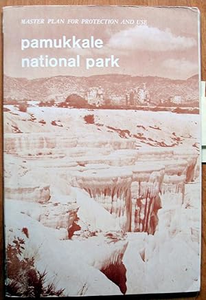 Pamukkale National Park. Master Plan for Protection and Use