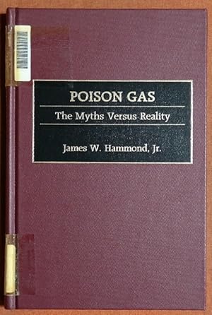 Seller image for Poison Gas: The Myths Versus Reality (Contributions in Military Studies) for sale by GuthrieBooks