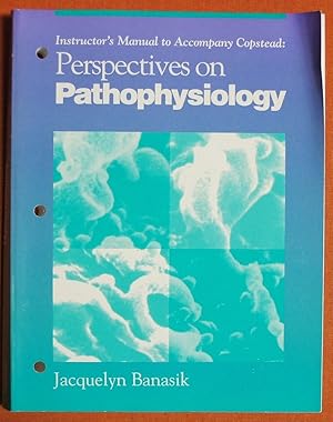 Seller image for Perspectives on Pathoshysiology: Instructor's Manual for sale by GuthrieBooks