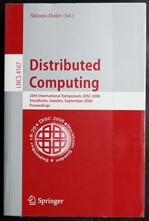 Immagine del venditore per Distributed Computing: 20th International Symposium, DISC 2006, Stockholm, Sweden, September 18-20, 2006, Proceedings (Lecture Notes in Computer . Computer Science and General Issues) venduto da GuthrieBooks