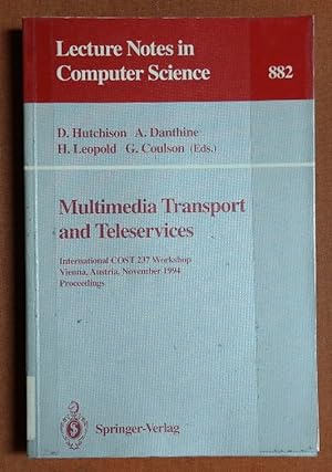 Seller image for Multimedia Transport and Teleservices: International COST 237 Workshop, Vienna, Austria, November 13 - 15, 1994. Proceedings (Lecture Notes in Computer Science) for sale by GuthrieBooks