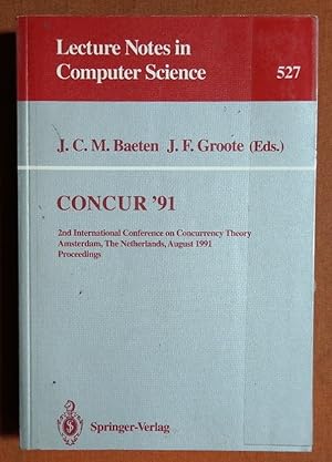 Bild des Verkufers fr CONCUR '91: 2nd International Conference on Concurrency Theory, Amsterdam, The Netherlands, August 26-29, 1991. Proceedings (Lecture Notes in Computer Science) zum Verkauf von GuthrieBooks