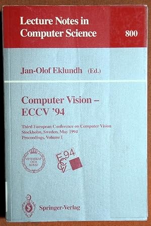 Seller image for Computer Vision - ECCV '94: Third European Conference on Computer Vision, Stockholm, Sweden, May 2 - 6, 1994. Proceedings, Volume 1 (Lecture Notes in Computer Science) for sale by GuthrieBooks
