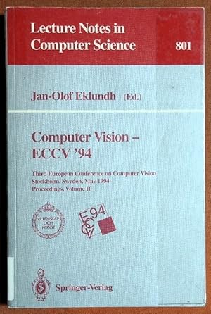 Seller image for Computer Vision - ECCV '94: Third European Conference on Computer Vision, Stockholm, Sweden, May 2 - 6, 1994. Proceedings, Volume 2 (Lecture Notes in Computer Science) for sale by GuthrieBooks
