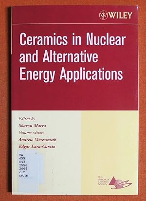 Image du vendeur pour Ceramics in Nuclear and Alternative Energy Applications, Ceramic Engineering and Science Proceedings, Cocoa Beach mis en vente par GuthrieBooks