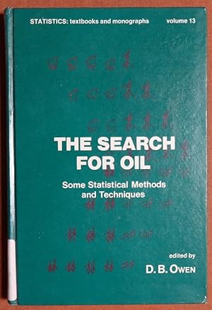 Image du vendeur pour The Search for oil: Some statistical methods and techniques (Statistics, textbooks and monographs ; v. 13) mis en vente par GuthrieBooks