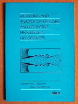 Seller image for Modeling and Analysis of Diffusive and Adjective Processes in Geosciences for sale by GuthrieBooks