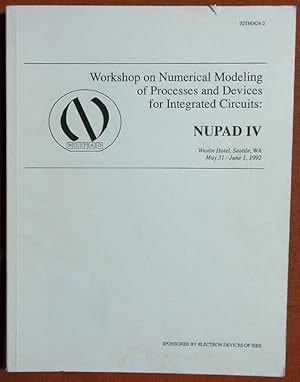 Bild des Verkufers fr NUPAD IV Workshop on numerical modeling of processes and devices for integrated circuits, Weston Hotel, Seattle, WA, May 31 - June 1, 1992 by IEEE Electron Devices Society.; Institute of Electrical and Electronics Engineers zum Verkauf von GuthrieBooks