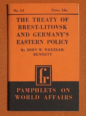 Seller image for The Treaty of Brest-Litovsk and Germany's Eastern Policy. Pamphlets on World Aff for sale by GuthrieBooks