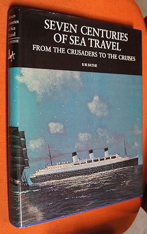 Image du vendeur pour Seven centuries of sea travel: from the Crusaders to the cruises, mis en vente par GuthrieBooks