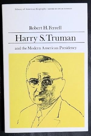 Immagine del venditore per Harry S. Truman and the Modern American Presidency (Library of American Biography) venduto da GuthrieBooks
