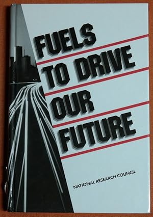 Imagen del vendedor de Fuels to Drive Our Future a la venta por GuthrieBooks