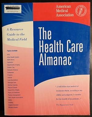 Seller image for The Health Care Almanac: A Resource Guide to the Medical Field for sale by GuthrieBooks