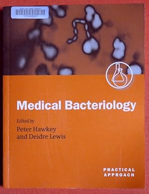 Seller image for Medical Bacteriology: A Practical Approach for sale by GuthrieBooks