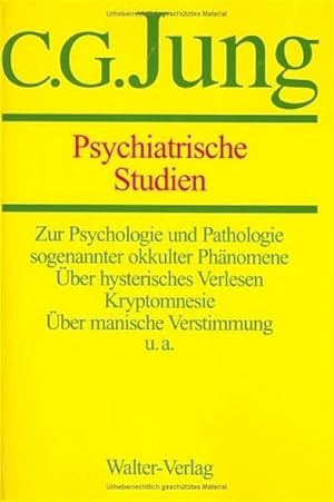 Seller image for Gesammelte Werke 01. Psychiatrische Studien : Gesammelte Werke 1-20 for sale by AHA-BUCH GmbH