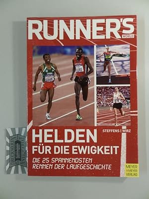 Seller image for Helden fr die Ewigkeit. Die 25 spannendsten Rennen der Laufgeschichte. for sale by Druckwaren Antiquariat
