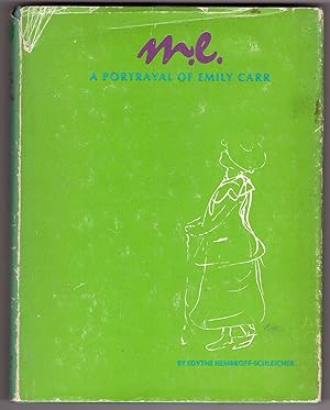 Seller image for M. E. : A Portrait of Emily Carr for sale by Ainsworth Books ( IOBA)