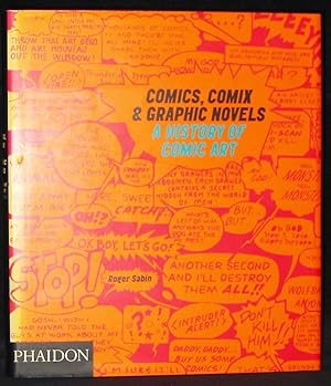Comics, Comix & Graphic Novels: A History of Comic Art