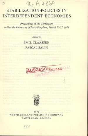 Imagen del vendedor de STABILIZATION-POLICIES IN INTERDEPENDENT ECONOMIES. Proceedings of the Conference held at the University of Paris-Dauphine, March 25-27,1971. a la venta por Antiquariat Bookfarm