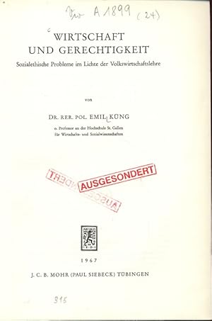 Bild des Verkufers fr WIRTSCHAFT UND GERECHTIGKEIT. Sozialethische Probleme im Lichte der Volkswirtschaftslehre. zum Verkauf von Antiquariat Bookfarm