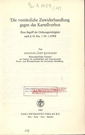 Bild des Verkufers fr Die vorstzliche Zuwiderhandlung gegen das Kartellverbot. Zum Begriff der Ordnungswidrigkeit nach  38 Abs. 1 Nr. 1 GWB. zum Verkauf von Antiquariat Bookfarm