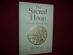Seller image for The Sacred Hoop. A Cycle of Earth Tales. for sale by BookMine