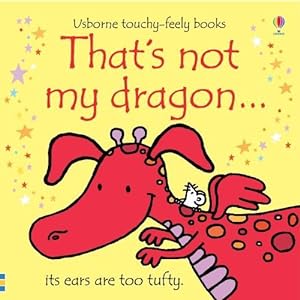 Imagen del vendedor de That's not my dragon (Board Book) a la venta por Grand Eagle Retail
