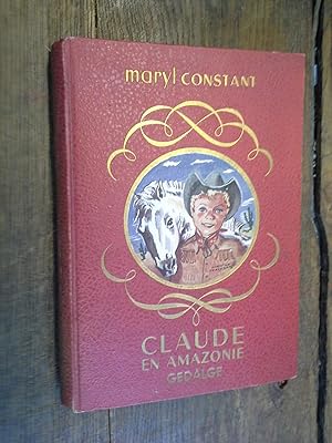 Imagen del vendedor de Claude en Amazonie a la venta por Des livres et vous