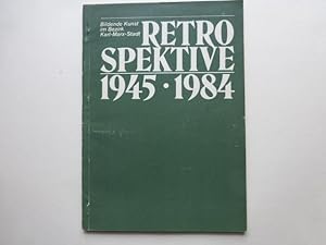 - Retrospektive. Bildende Kunst im Bezirk Karl-Marx-Stadt 1945 - 1984. Ausstellung anläßlich des ...