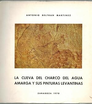 La cueva del Charco del Agua Amarga y sus pinturas levantinas. [= Anejo de Caesaraugusta VII = Mo...