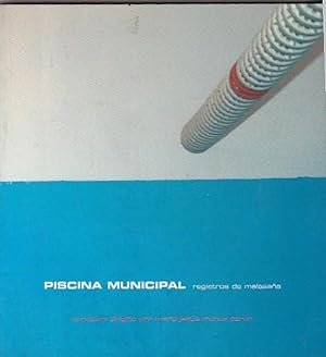 Seller image for Piscina municipal. Registros de malasaa for sale by LIBRERA GULLIVER