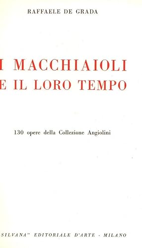 Seller image for I Macchiaioli e il loro tempo 130 opere della Collezione Angiolini for sale by Libreria della Spada online