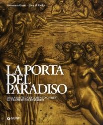 Imagen del vendedor de La porta del Paradiso dalla Bottega di Lorenzo Ghiberti al Cantiere del Restauro a la venta por Libreria della Spada online