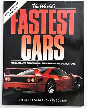 The world's fastest cars an illustrated guide to high performance production cars