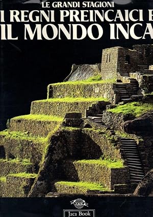 Imagen del vendedor de I Regni Preincaici e Il Mondo Inca a la venta por Libreria della Spada online