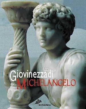 Seller image for Giovinezza di Michelangelo for sale by Libreria della Spada online
