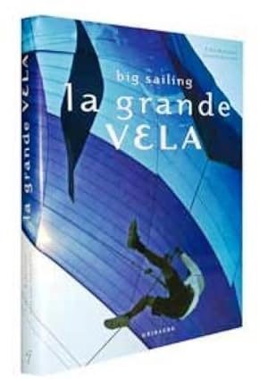 Immagine del venditore per big sailing La Grande Vela venduto da Libreria della Spada online
