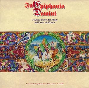 Seller image for In Epiphania Domini L'adorazione dei Magi nell'arte siciliana for sale by Libreria della Spada online